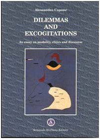 Beispielbild fr Dilemmas and Excogitations An Essay on Modality, Clitics and Discourse. zum Verkauf von Michener & Rutledge Booksellers, Inc.