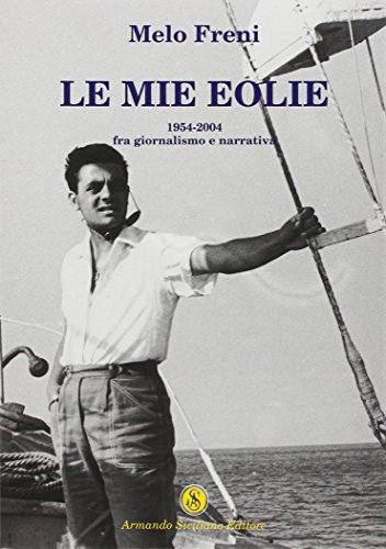 Stock image for Le mie Eolie for sale by libreriauniversitaria.it