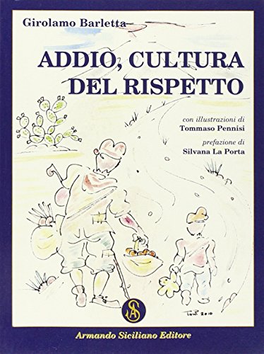 Imagen de archivo de Addio, Cultura del Rispetto. [Paperback] a la venta por Brook Bookstore