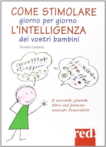 9788874470815: Come stimolare giorno per giorno l'intelligenza dei vostri bambini (Piccoli grandi manuali)