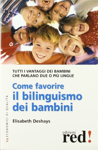 9788874471010: Come favorire il bilinguismo dei bambini (Economici di qualit)