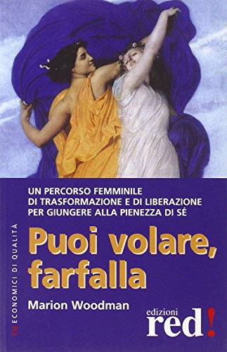 Puoi volare, farfalla (9788874471775) by Marion Woodman