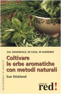 9788874471782: Coltivare le erbe aromatiche con metodi naturali