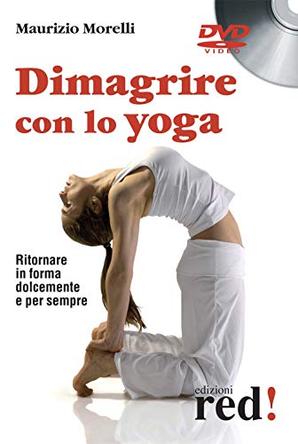 Beispielbild fr Dimagrire con lo yoga. Ritornare in forma dolcemente e per sempre. DVD zum Verkauf von medimops