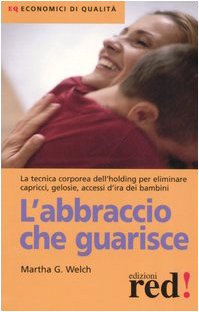 L'abbraccio che guarisce (9788874473892) by Unknown Author