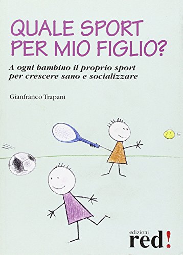 Beispielbild fr Quale sport per mio figlio? zum Verkauf von medimops