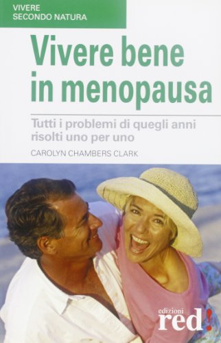 9788874474363: Vivere Bene in Menopausa [Italia]