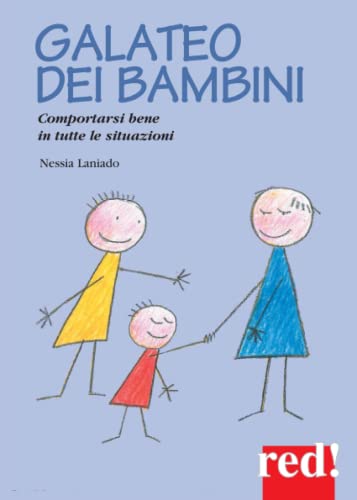 Beispielbild fr Galateo per bambini: Comportarsi bene in tutte le situazioni zum Verkauf von medimops