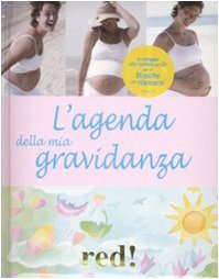L'agenda della mia gravidanza. Con CD audio - Gottardi, Giorgio Viviani, Serena