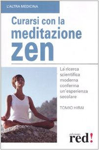 Imagen de archivo de Curarsi Con La Meditazione Zen a la venta por Il Salvalibro s.n.c. di Moscati Giovanni