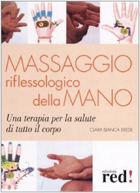 Stock image for Massaggio riflessologico della mano for sale by libreriauniversitaria.it