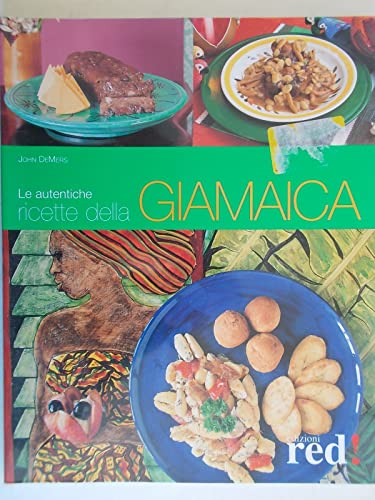 9788874476046: Le autentiche ricette della Giamaica. Ediz. illustrata