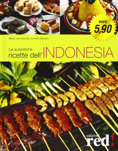 Beispielbild fr Le autentiche ricette dell'Indonesia zum Verkauf von medimops