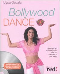 Beispielbild fr Bollywood Dance. Con CD Audio zum Verkauf von libreriauniversitaria.it