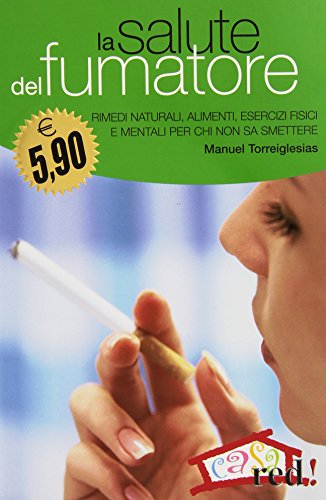 9788874478682: La salute del fumatore (Casa)