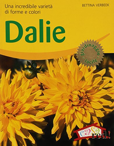 Dalie. Una incredibile varietà di forme e colori