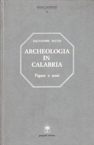 Archeologia in Calabria: Figure e temi