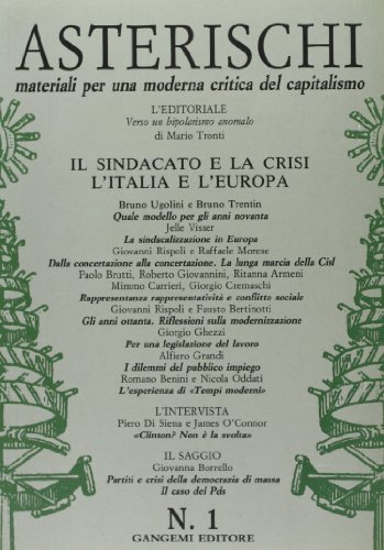 Beispielbild fr Il sindacato e la crisi. Asterischi zum Verkauf von libreriauniversitaria.it