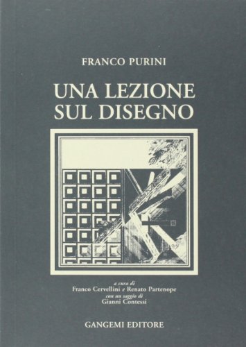 Imagen de archivo de Una lezione sul disegno Purini, Franco; Cervellini, F. and Partenope, R. a la venta por leonardo giulioni