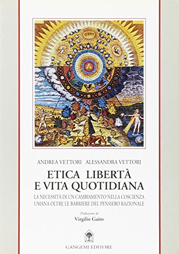 9788874488391: Etica, politica e vita quotidiana. La necessit di un cambiamento per pensiero etico contemporaneo (Sociologia, politica, diritto, economia)