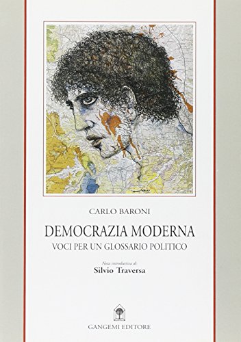 9788874488773: Democrazia moderna. Voci per un glossario politico