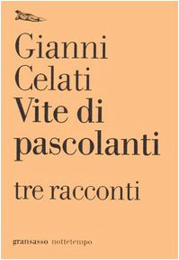 Beispielbild fr Vite di pascolanti. Tre racconti zum Verkauf von medimops