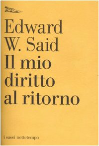 Il mio diritto al ritorno. Intervista con Ari Shavit, Ha'aretz Magazine, Tel Aviv 2000 (9788874521241) by [???]