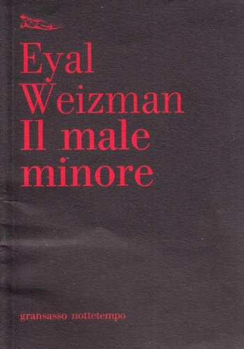 Il male minore (9788874522071) by Weizman, Eyal