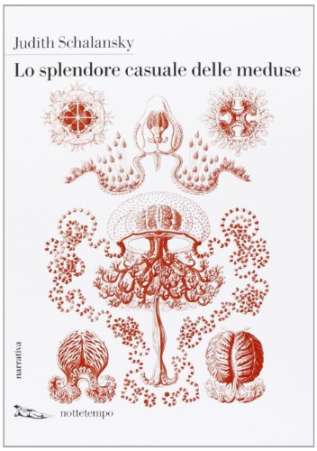 Stock image for Lo splendore casuale delle meduse for sale by medimops