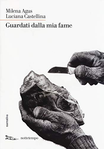 9788874525034: Guardati dalla mia fame (Narrativa)