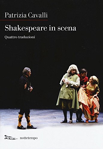 9788874526239: Shakespeare in scena: La tempesta-Sogno di una notte d'estate-Otello-La dodicesima notte