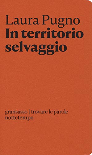 Stock image for In territorio selvaggio for sale by libreriauniversitaria.it