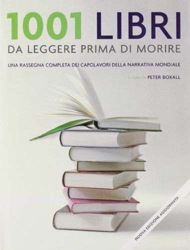 Milleuno libri da leggere prima di morire (9788874550340) by Peter Boxall