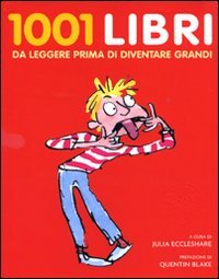 1001 libri da leggere prima di diventare