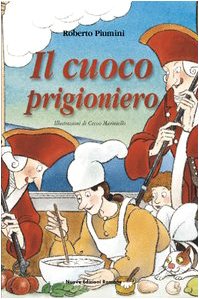 Il cuoco prigioniero (9788874570089) by Unknown Author