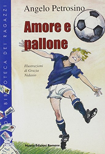 Beispielbild fr Amore e pallone zum Verkauf von medimops