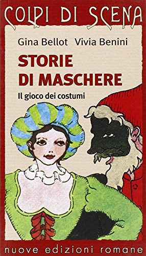 Beispielbild fr Storie Di Maschere. Il Gioco Dei Costumi zum Verkauf von Hamelyn