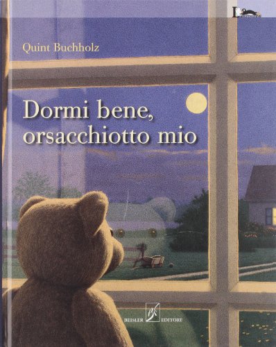 Beispielbild fr Dormi bene, orsacchiotto mio zum Verkauf von libreriauniversitaria.it