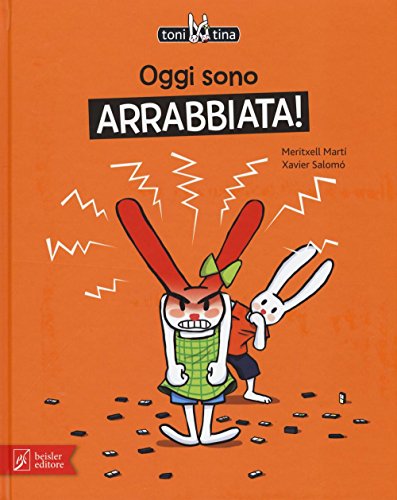 Beispielbild fr Oggi sono arrabbiata! Toni & Tina zum Verkauf von libreriauniversitaria.it