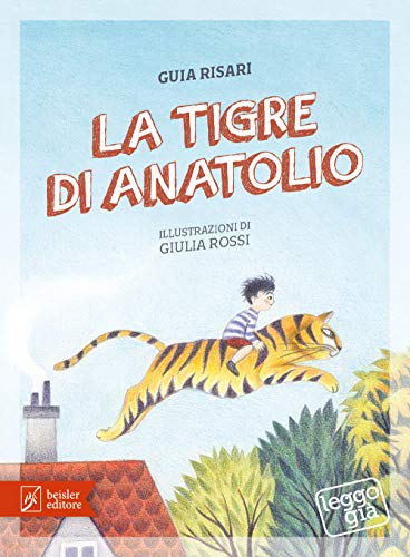 Beispielbild fr La tigre di Anatolio zum Verkauf von libreriauniversitaria.it