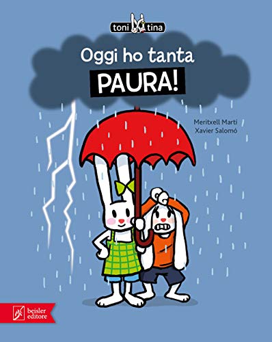 Beispielbild fr Oggi ho tanta paura! Toni & Tina zum Verkauf von libreriauniversitaria.it
