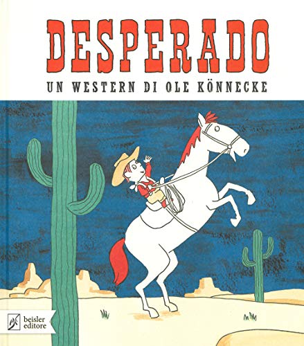 Beispielbild fr Desperado [Paperback] Knnecke, Ole (Italian) zum Verkauf von Brook Bookstore