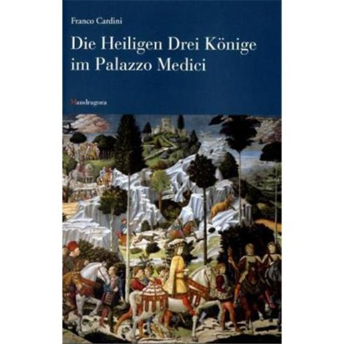 9788874610587: Die Heiligen Drei Knige im palazzo Medici