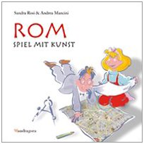 Imagen de archivo de Rom - Spiel mit Kunst : Die Kunstfhrer fr 8-12 jhrige a la venta por Buchpark