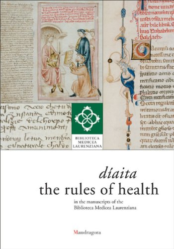 Stock image for Diaita the Rules of Health: In the Manuscripts of the Biblioteca Medicea Laurenziana for sale by medimops