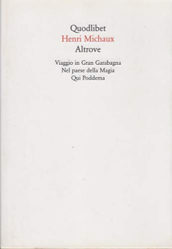 Altrove. Viaggio in Gran Garabagna-Nel paese della magia-Qui Poddema (9788874620333) by [???]