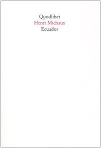 Ecuador. Diario di viaggio - Henri, Michaux