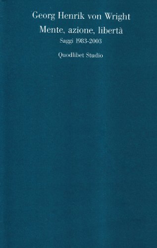 Mente, azione, libertÃ . Saggi 1983-2003 (9788874621132) by Unknown Author