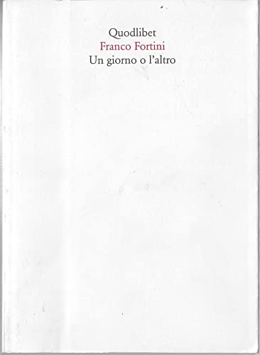 Un giorno o l'altro (9788874621460) by Franco Fortini