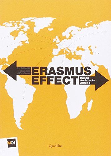 Imagen de archivo de Erasmus effect. Italian architets abroad a la venta por CONTINENTAL MEDIA & BEYOND